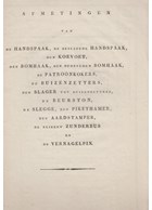 Afmetingen van de Handspaak, de beslagen Handspaak, den Koevoet, den Bomhaak, den Dubbelden Bomhaak, de Patroonkokers, de Buizenzetters, den Slager tot ...